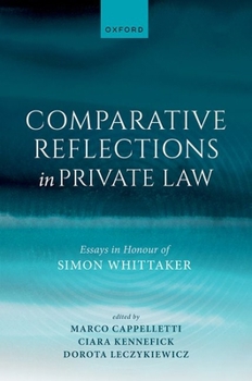 Hardcover Comparative Reflections in Private Law: Essays in Honour of Simon Whittaker Book