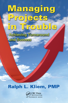 Paperback Managing Projects in Trouble: Achieving Turnaround and Success Book