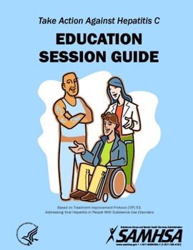 Paperback Take Action Against Hepatitis C - Education Session Guide Book