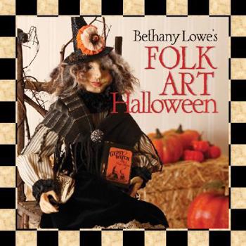 Paperback Bethany Lowe's Folk Art Halloween Book