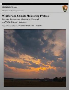 Paperback Weather and Climate Monitoring Protocol Eastern Rivers and Mountains Network and Mid-Atlantic Network Book