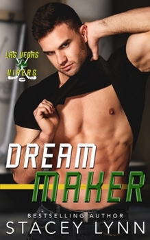 Dream Maker - Book #2 of the Las Vegas Vipers