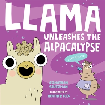 Llama Unleashes the Alpacalypse - Book  of the A Llama Book
