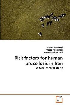 Paperback Risk factors for human brucellosis in Iran Book
