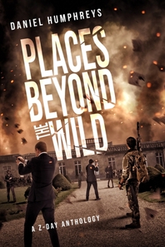 Paperback Places Beyond the Wild: A Post-Apocalyptic Zombie Anthology Book