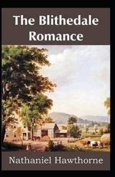 Paperback The Blithedale Romance Illustrated Book