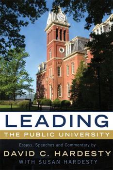 Hardcover Leading the Public University: Essays, Speeches, and Commentary by Book