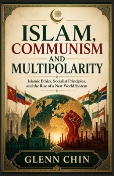 Paperback Islam, Communism and Multipolarity Book