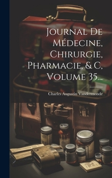 Hardcover Journal De Médecine, Chirurgie, Pharmacie, & C, Volume 35... [French] Book