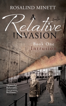 Intrusion - Book #1 of the A Relative Invasion