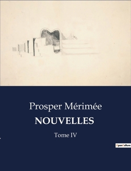 Paperback Nouvelles: Tome IV [French] Book