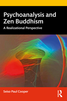 Paperback Psychoanalysis and Zen Buddhism: A Realizational Perspective Book