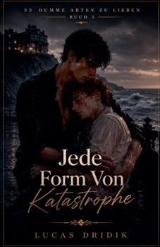 Paperback Jede Form Von Katastrophe: Buch 5 [German] Book