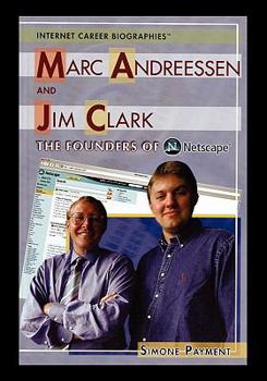Paperback Marc Andreessen and Jim Clark: The Founders of Netscape Book
