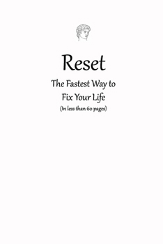 Paperback Reset: The Fastest Way to Fix Your Life: (In less than 60 pages) Book