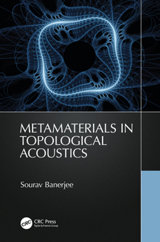 Hardcover Metamaterials in Topological Acoustics Book