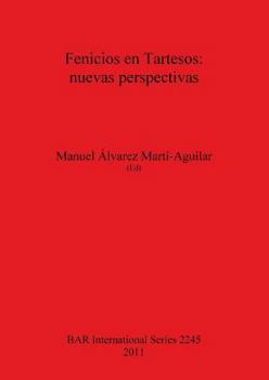 Paperback Fenicios en Tartesos: nuevas perspectivas [Spanish] Book