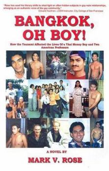 Bangkok, Oh Boy! How the Tsunami Affected the Lives of a Thai Money Boy and Two American Professors
