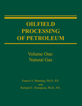 Paperback Oilfield Processing of Petroleum Volume 1: Natural Gas Book