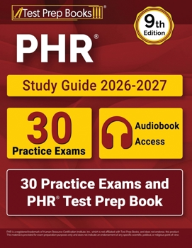 Paperback PHR Study Guide 2026-2027: 30 Practice Exams and PHR Test Prep Book : [9th Edition] Book