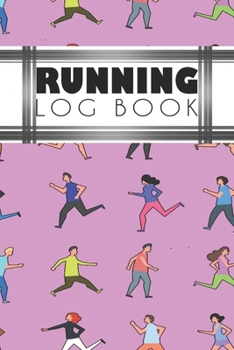 Running Log Book: Running Personal Training Workout Fitness Journal Log Book