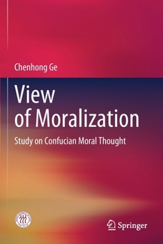 Paperback View of Moralization: Study on Confucian Moral Thought Book