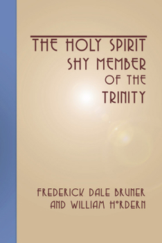 Paperback The Holy Spirit - Shy Member of the Trinity Book