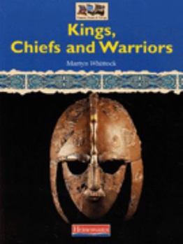 Paperback Heinemann Our World: History - Kings, Chiefs and Warriors (Heinemann Our World) Book