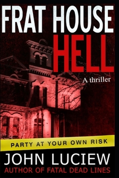 Paperback Frat House Hell: A Thriller Book