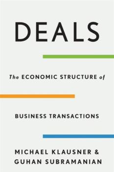 Hardcover Deals: The Economic Structure of Business Transactions Book