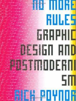 Paperback No More Rules: Graphic Design and Postmodernism Book