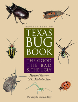 Paperback Texas Bug Book: The Good, the Bad, and the Ugly Book