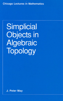 Paperback Simplicial Objects in Algebraic Topology Book