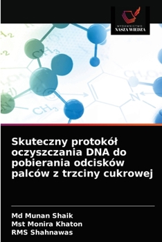 Paperback Skuteczny protokól oczyszczania DNA do pobierania odcisków palców z trzciny cukrowej [Polish] Book