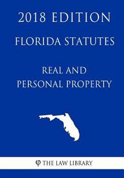 Paperback Florida Statutes - Real and Personal Property (2018 Edition) Book