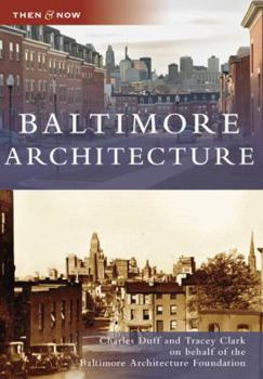 Baltimore Architecture (Then and Now) - Book  of the  and Now