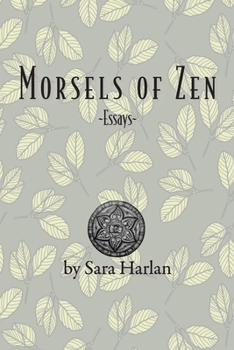 Paperback Morsels of Zen: Essays Book