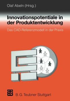 Paperback Innovationspotentiale in Der Produktentwicklung: Das Cad-Referenzmodell in Der PRAXIS [German] Book