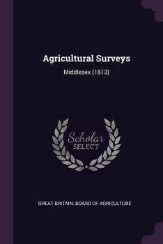 Agricultural Surveys: Middlesex (1813)