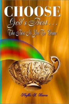 Paperback Choose God's Best: The Best Is Yet to Come Book