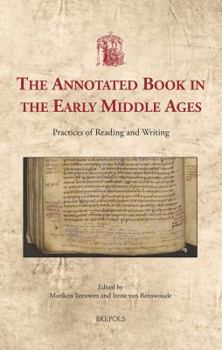 Hardcover The Annotated Book in the Early Middle Ages: Practices of Reading and Writing Book