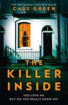 Paperback The Killer Inside: The most twisty, unputdownable, psychological thriller you need to read in 2020 Book