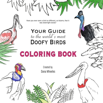 Paperback Your Guide to the World's Most Doofy Birds Coloring Book