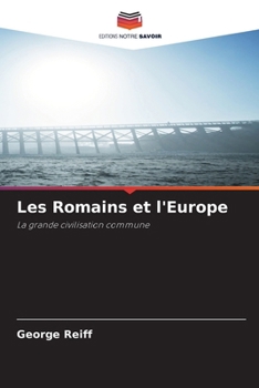 Paperback Les Romains et l'Europe [French] Book