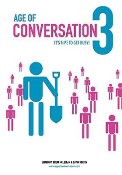 Paperback Age of Conversation 3: It's Time to Get Busy! Book