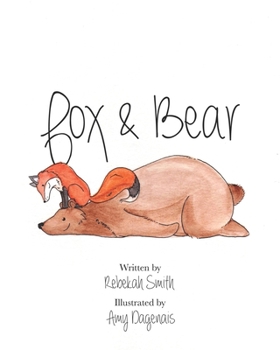 Paperback Fox & Bear: A tale of unexpected friendship Book