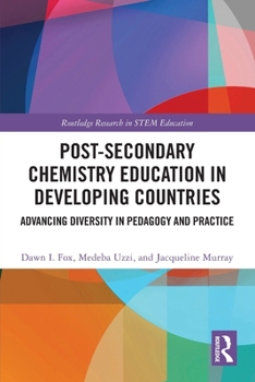 Paperback Post-Secondary Chemistry Education in Developing Countries: Advancing Diversity in Pedagogy and Practice Book