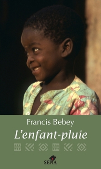 Paperback L'ENFANT PLUIE (French Edition) [French] Book