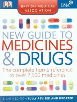 Paperback The British Medical Association New Guide to Medicines & Drugs. Book