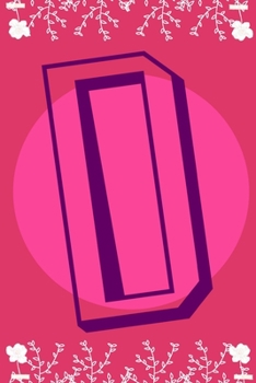 D: letter D initial alphabet monogram journal notebook - pretty pink - Monogrammed confetti writing journal notebook or diary with women kids and girls - Planner gift - 110 Pages - Size 6x9